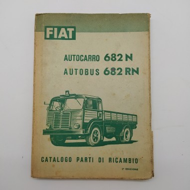 Catalogo parti di ricambio Fiat autocarro 682N； autobus 682RN, 2° ed. 1954