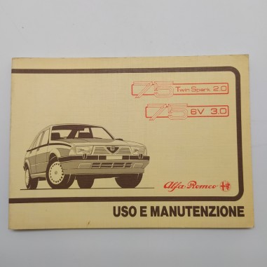 Alfa Romeo Manuale uso e manutenzione mod. 75 Twin Spark 2.0； 75 6V 3.0, 1987