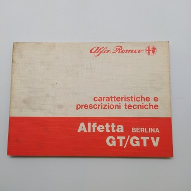 Alfa Romeo Caratteristiche e prescrizioni tecniche Alfetta berlina GT/GTV 1981