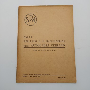 Manuale uso e manutenzione SPA Autocarri Ceirano mod. 50c.m. & c.r.l. 1937