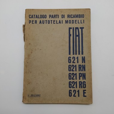 Catalogo parti di ricambio autotelai Fiat mod. 621, 2° ed. 1940. Mediocre