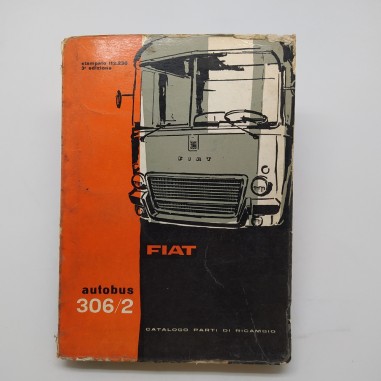 Catalogo parti di ricambio autobus Fiat 306/2, 3° ed. 1961. Mediocre