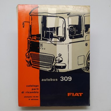 Catalogo parti di ricambio Autobus Fiat 309, 3° ed. 1963. Discreto