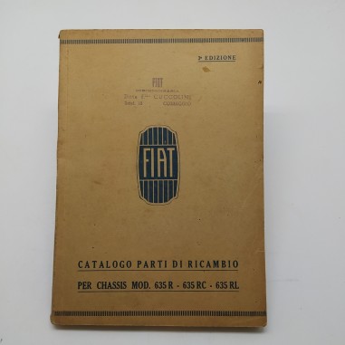 FIAT Catalogo parti di ricambio mod. 635R, 635RC, 635RL, 3°ed.1938. Timbro