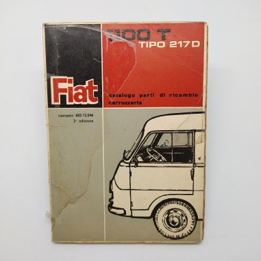 FIAT 1100T tipo 217D Catalogo parti di ricambio, 2° ed. 1964. Sbucciatura