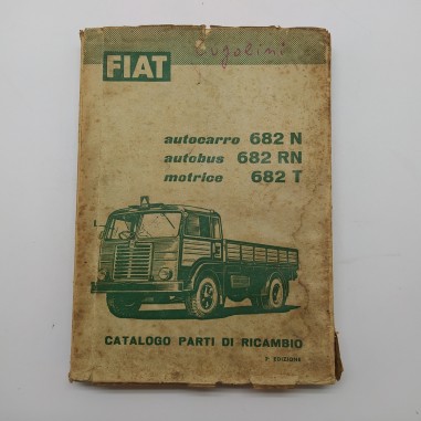 Catalogo parti di ricambio Fiat autocarro 682N； 682RN； 682T, 3° ed. 1958