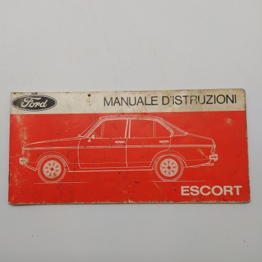 Ford  Manuale d'istruzioni mod. Escort 1977. Condizioni mediocri