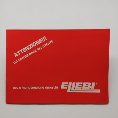 Manuale utente uso e manutenzione rimorchi ELLEBI 1985. Ingiallito