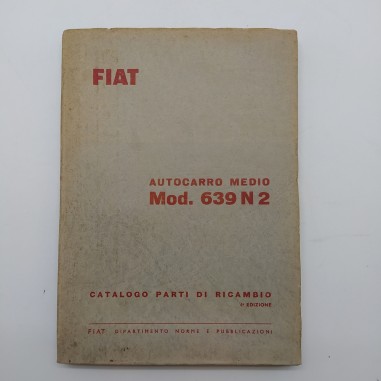 Catalogo parti di ricambio autocarro Fiat mod. 639 N2, 4° ed. 1963. Mediocre