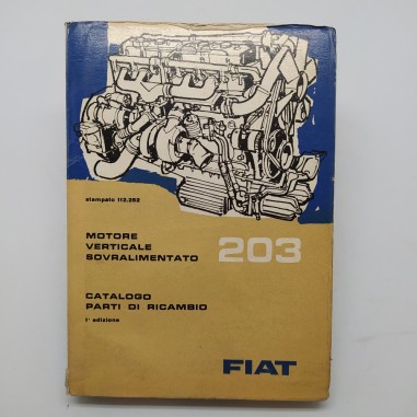 Fiat Catalogo ricambi motore verticale sovralimentato 203, 1961. Mediocre