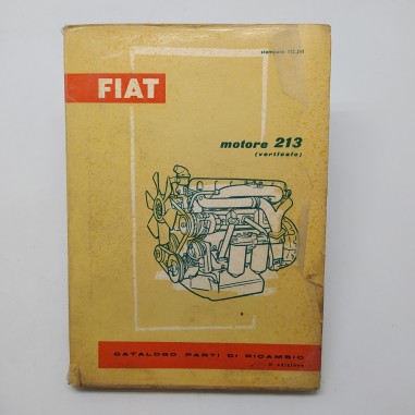 Catalogo parti di ricambio Fiat motore 213 verticale, 3° ed. 1961. Sbucciato