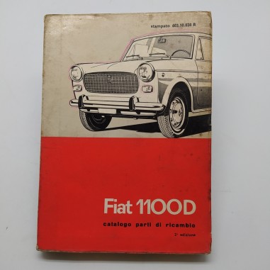 Catalogo parti di ricambio Fiat 1100D, 2° ed. 1965. Macchie e sbucciature