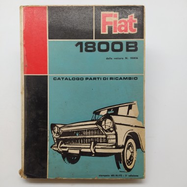 Fiat Catalogo parti di ricambio 1800B, 3° ed. 1969. Macchie e polvere