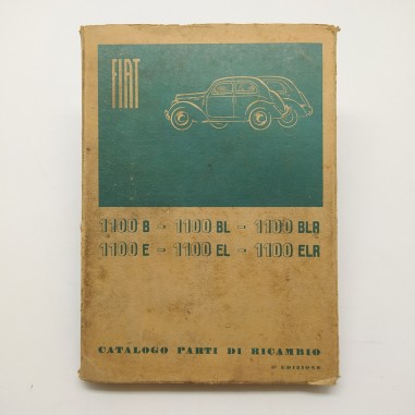 Catalogo parti di ricambio Fiat 1100B； 1100BL； 1100BLR； 1100E； 1100EL； 1100ELR