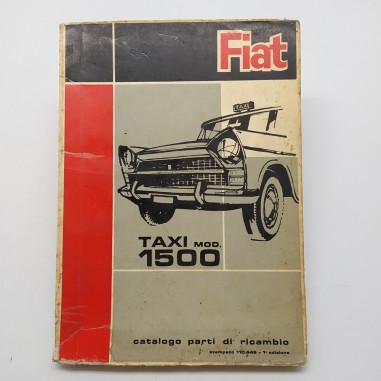 Catalogo parti di ricambio Fiat Taxi mod. 1500, 1° ed. 1963. Mediocre