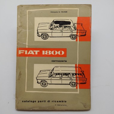 Catalogo parti di ricambio Fiat 1800 carrozzeria, 3° ed. 1961. Sbucciatura