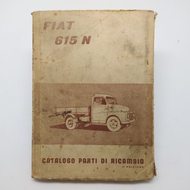 Catalogo parti di ricambio autocarro Fiat 615N, 5° ed. 1958. Mediocre