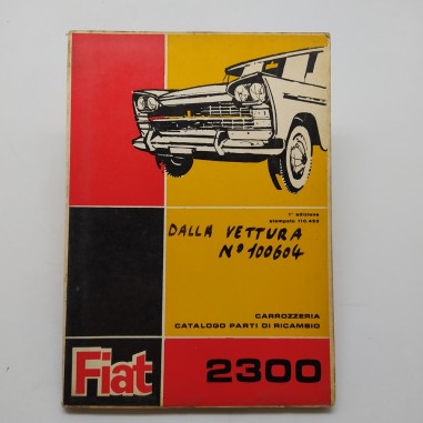 Catalogo parti di ricambio Fiat 2300, 1° ed. 1963. Ingiallimenti