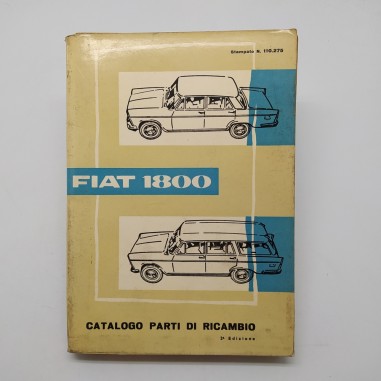 Catalogo parti di ricambio Fiat mod. 1800, 2° ed. 1959. Macchie in copertina