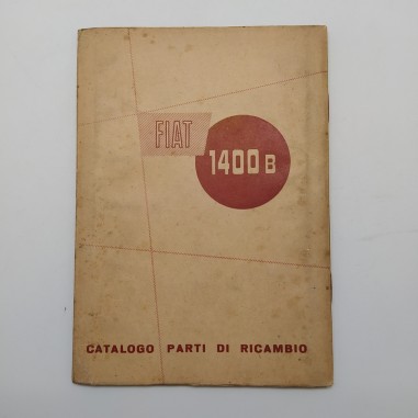 Catalogo parti di ricambio Fiat 1400B, 1956. Condizioni mediocri