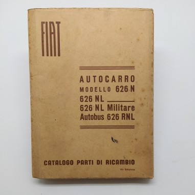 Catalogo parti di ricambio autocarro Fiat mod. Vari, VI° ed. 1954. Carta logora