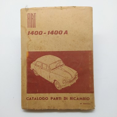 Fiat Catalogo parti di ricambio 1400-1400A, 6° ed. 1955. Macchie e aloni