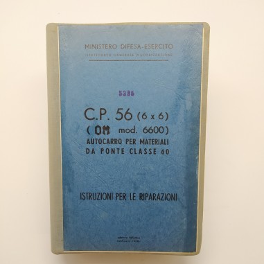 Istruzioni per irparazioni autocarro CP 56, OM mod. 6600, 1958. Restaurato