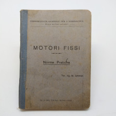 Norme pratiche Motori fissi - Commissariato per l'aeronautica, Ing. Gamba