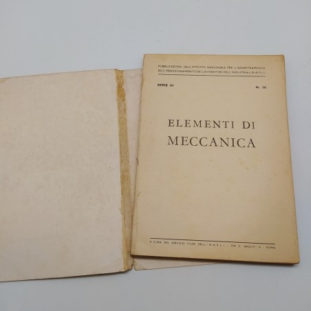Elementi di meccanica, INAPLI 1960, Serie III n. 36. Rilegatura scollata