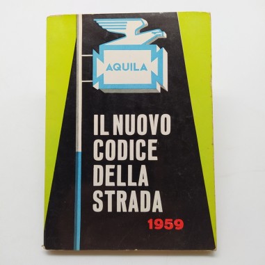 Ed. Aquila "Il nuovo codice della strada 1959". Macchie e pieghe