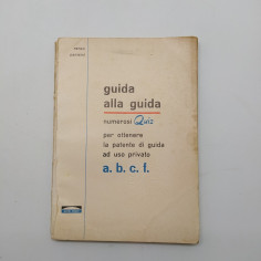 Guida alla guida - Numerosi quiz per la patente, Renzo Parisini, 2° ed. 1966