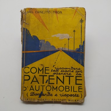 Come rispondere all'esame per ottenere la patente d'automobile, E. Tron, 1933