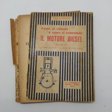 Come si calcola e come si costruisce il motore diesel, Ing. Bianco 1933