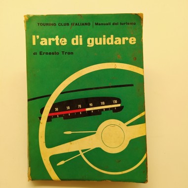 L'arte di guidare, Manuali del turismo del Touring club italiano, E.Tron 1958