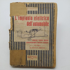 Manuale L'impianto elettrico dell'automobile, 3° ed. 1930. Mediocre