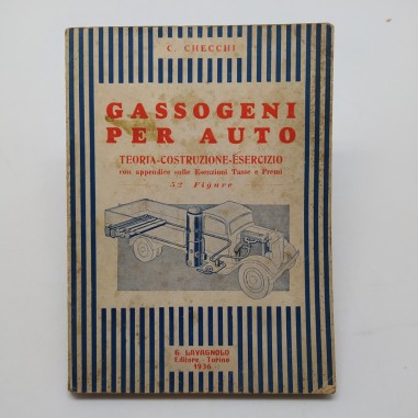 Gassogeni per auto, C. Checchi, Lavagnolo 1936. Macchie e ingiallimenti