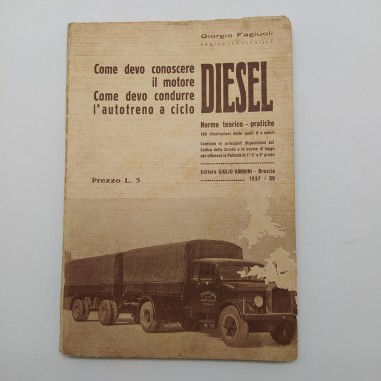 Come devo conoscere il motore diesel, G. Fagiuoli 1937. Mediocre