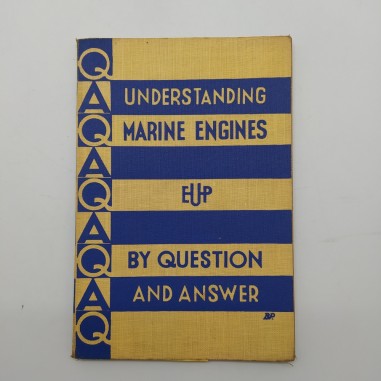 Understanding Marine engines by question & answer, Horsnaill 1945. Polvere