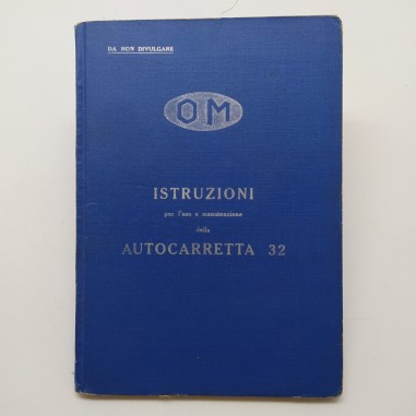 OM - Istruzioni per l'uso e la manutenzione della autocarretta 32, 1935. Macchie