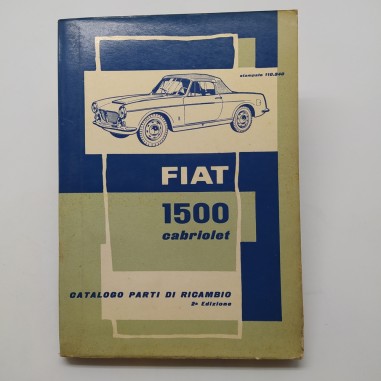 Catalogo parti di ricambio Fiat 1500 cabriolet, 2° ed.1961. Ingiallimento