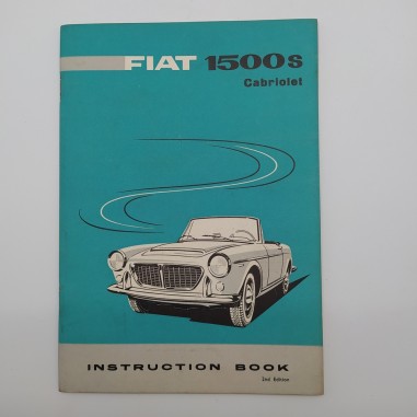 Fiat 1500S cabriolet - Instruction book - Manuale uso e manutenzione, 1961