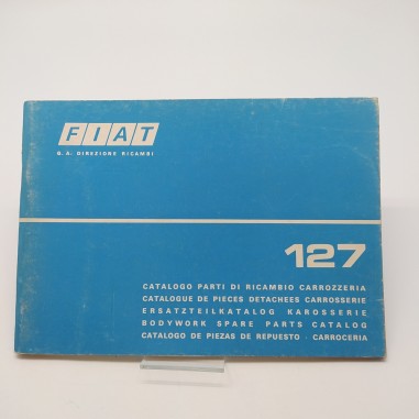 Fiat Catalogo parti di ricambio carrozzeria multilingue mod. 127, 1975. Discreto