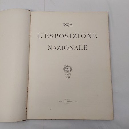 Volume 1898 L'Esposizione nazionale Editori Roux Frassat & C. Torino