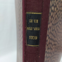 Annata periodico Le vie dell'aria anno 1939 - 51 numeri rilegati 2