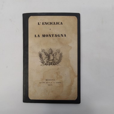 Libretto L'Enciclica e la montagna Modena 1850 12x19 cm