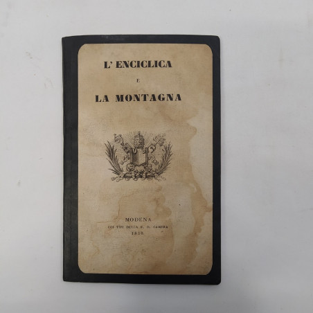Libretto L'Enciclica e la montagna Modena 1850 12x19 cm