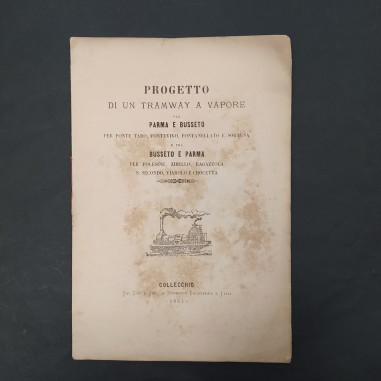 Opuscolo progetto di tramway a vapore fra Parma e Busseto 1884