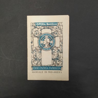 Manuale di preghiera opera Balilla 1932 nome Bigi Silvia anno 1932