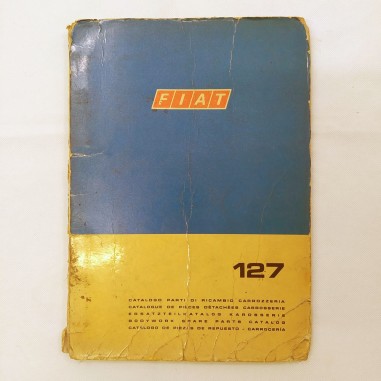 Catalogo parti di ricambio per carrozzeria Fiat 127, 2° ed. 1973. Mediocre