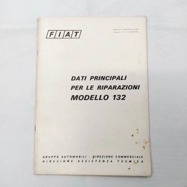 Fascicolo Dati per le riparazioni Fiat modello 132, 1972. Segni del tempo